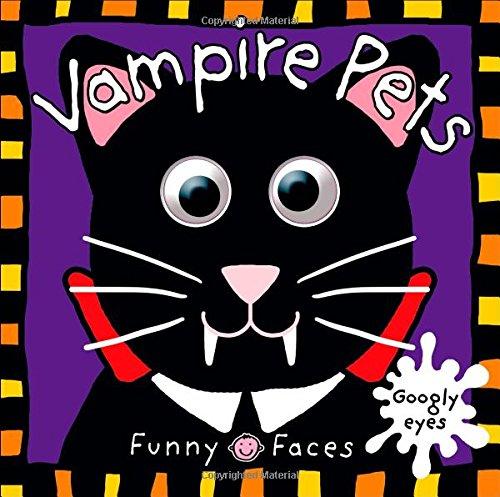 Funny Faces: Vampire Pets (Board) (Ages 3-6) (Priddy)