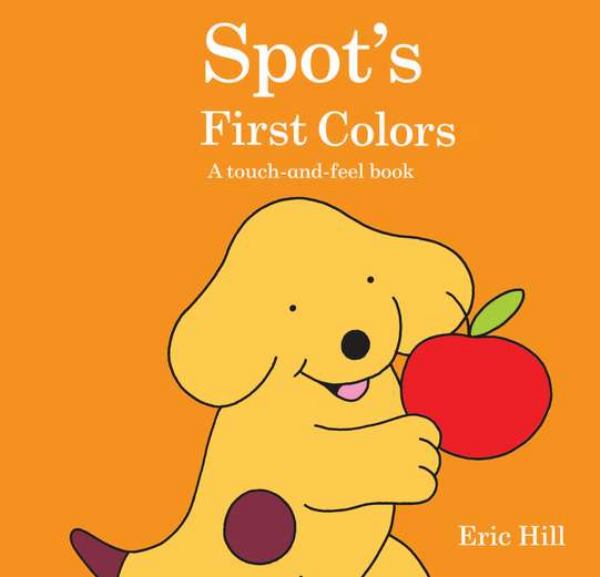 Spot's First Colors