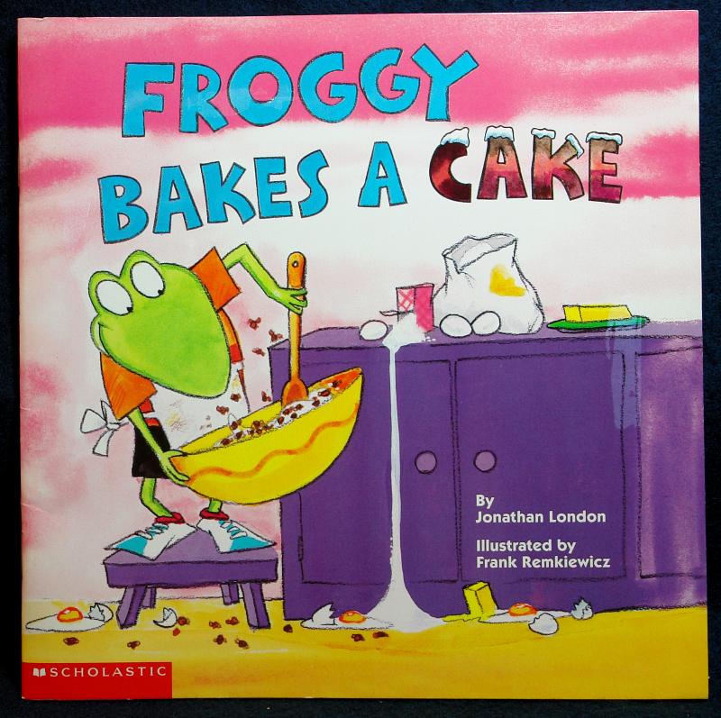 Froggy Bakes a Cake