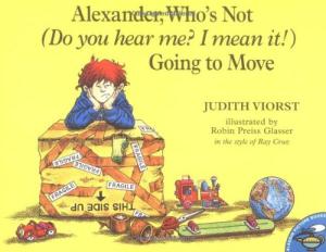 Alexander, Whos Not (Do you hear me? I mean it!) Going to Move