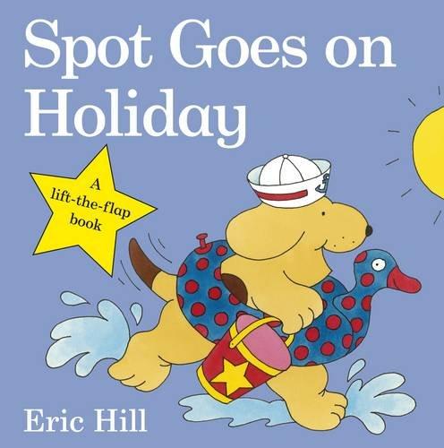 Spot Goes on Holiday (Lift-the-Flap 硬頁書)