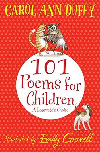 A Laureate's Choice: 101 Poems for Children Chosen by Carol Ann Duffy
