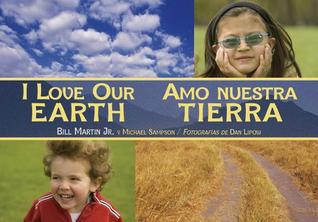 I Love Our Earth (hb) (ages 3-6) (Charlesbridge).978-1-58089-106-6