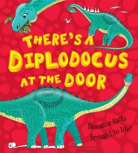 What If A Dinosaur: There's a Diplodocus at the Door!
