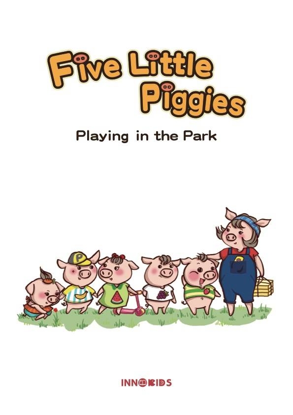 Five little piggies playing in the park 扉頁